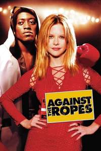 Against the Ropes Watch Full Movie Online, Streaming with Subtitles ...