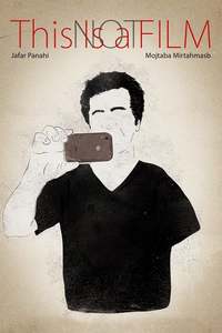 This Is Not a Film Reviews, Ratings, Box Office, Trailers, Runtime ...